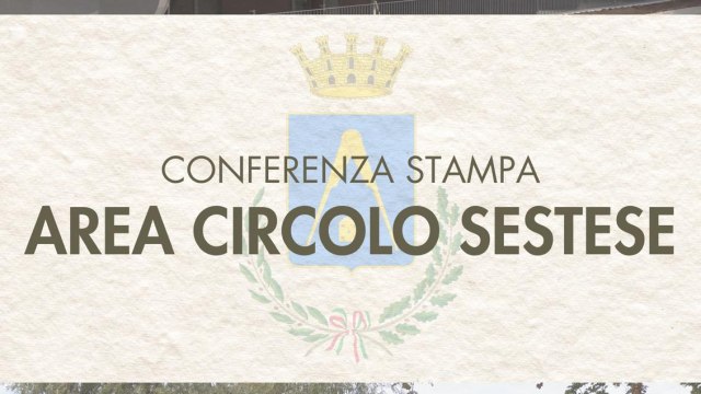 CONFERENZA STAMPA AREA CIRCOLO SESTESE